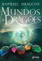 [Legado Ranger 03] • Mundos De Dragões (Legado Ranger Livro 3)